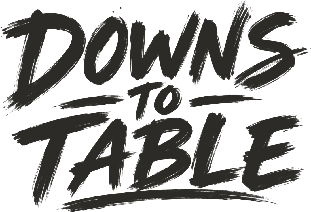 Downs to Table