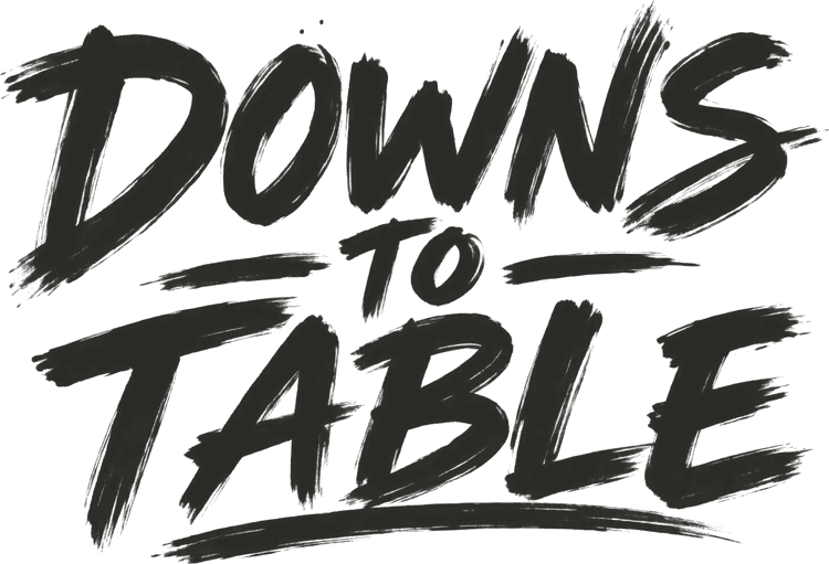 Downs to Table